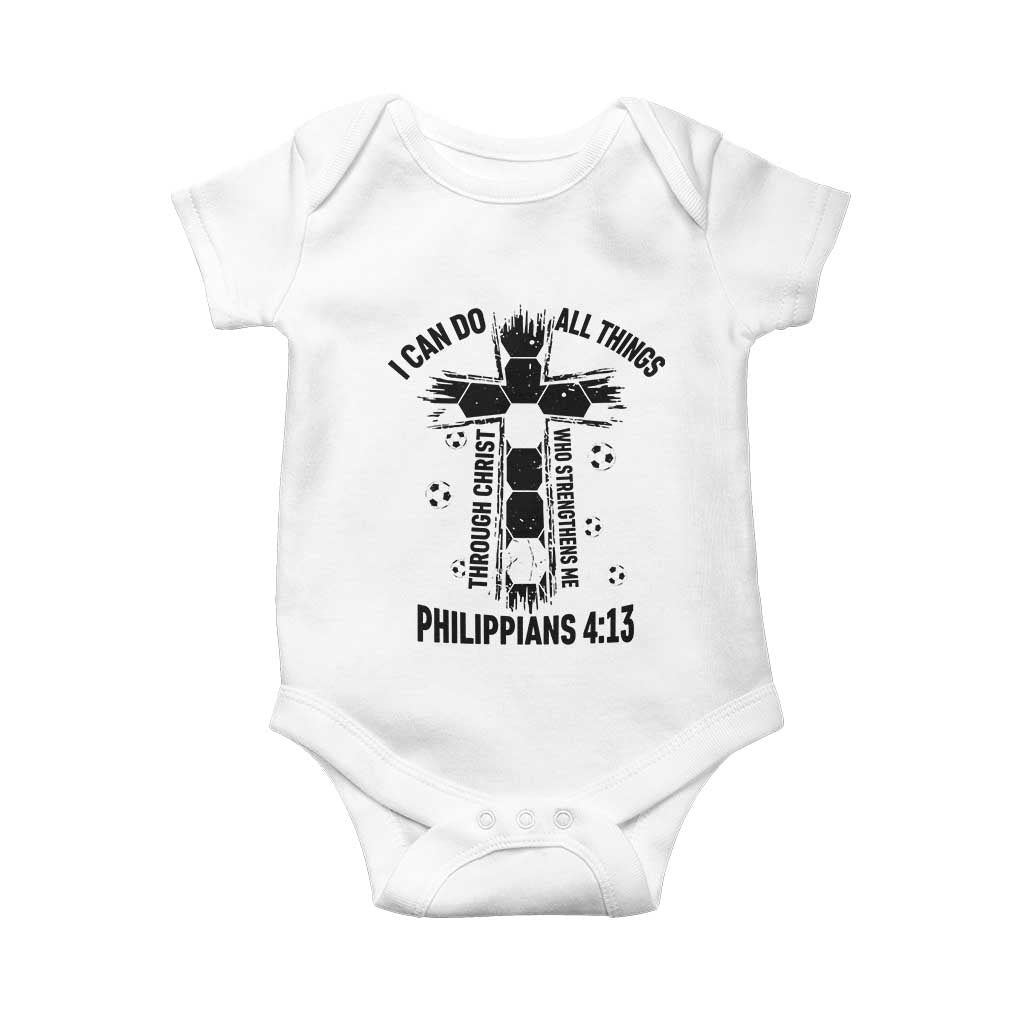 I Can Do All Things Through Christ Baby Onesie Christian Soccer Faith TS12 White Print Your Wear