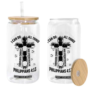 I Can Do All Things Through Christ Glass Can Christian Soccer Faith TS12 Print Your Wear