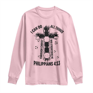 I Can Do All Things Through Christ Long Sleeve Shirt Christian Soccer Faith TS12 Light Pink Print Your Wear