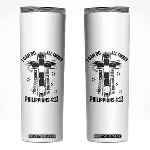 I Can Do All Things Through Christ Skinny Tumbler Christian Soccer Faith TS12 White Print Your Wear