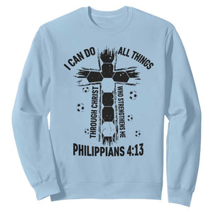 I Can Do All Things Through Christ Sweatshirt Christian Soccer Faith TS12 Light Blue Print Your Wear