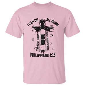 I Can Do All Things Through Christ T Shirt Christian Soccer Faith TS12 Light Pink Print Your Wear