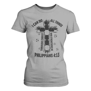 I Can Do All Things Through Christ T Shirt For Women Christian Soccer Faith TS12 Sport Gray Print Your Wear