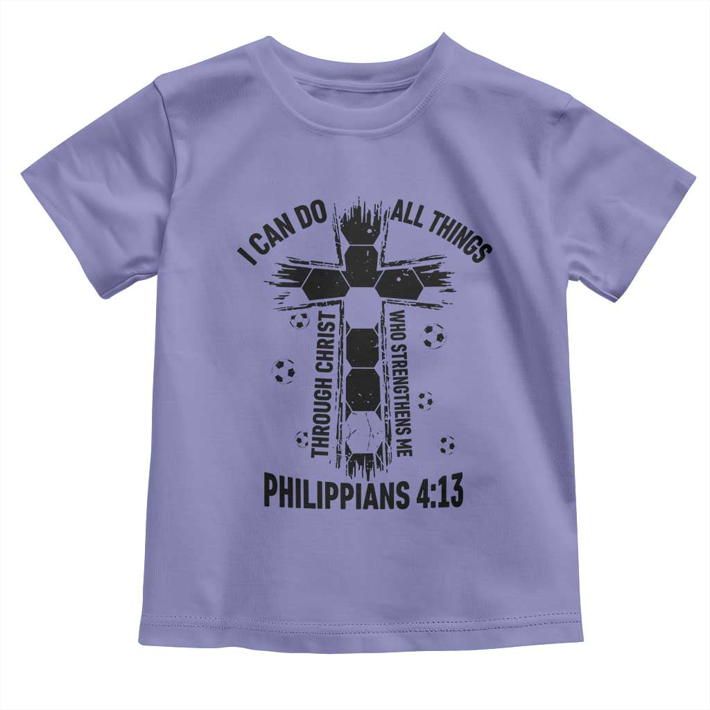 I Can Do All Things Through Christ Toddler T Shirt Christian Soccer Faith TS12 Violet Print Your Wear