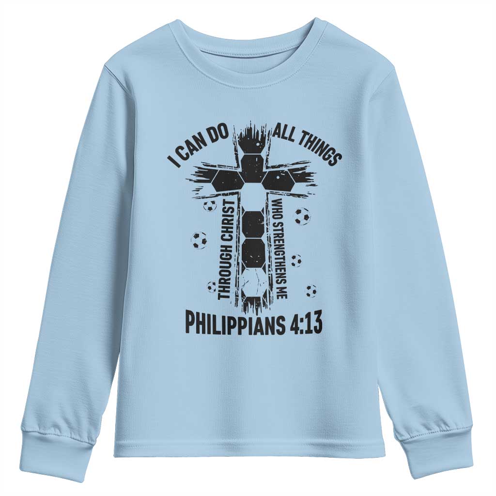I Can Do All Things Through Christ Youth Sweatshirt Christian Soccer Faith TS12 Light Blue Print Your Wear