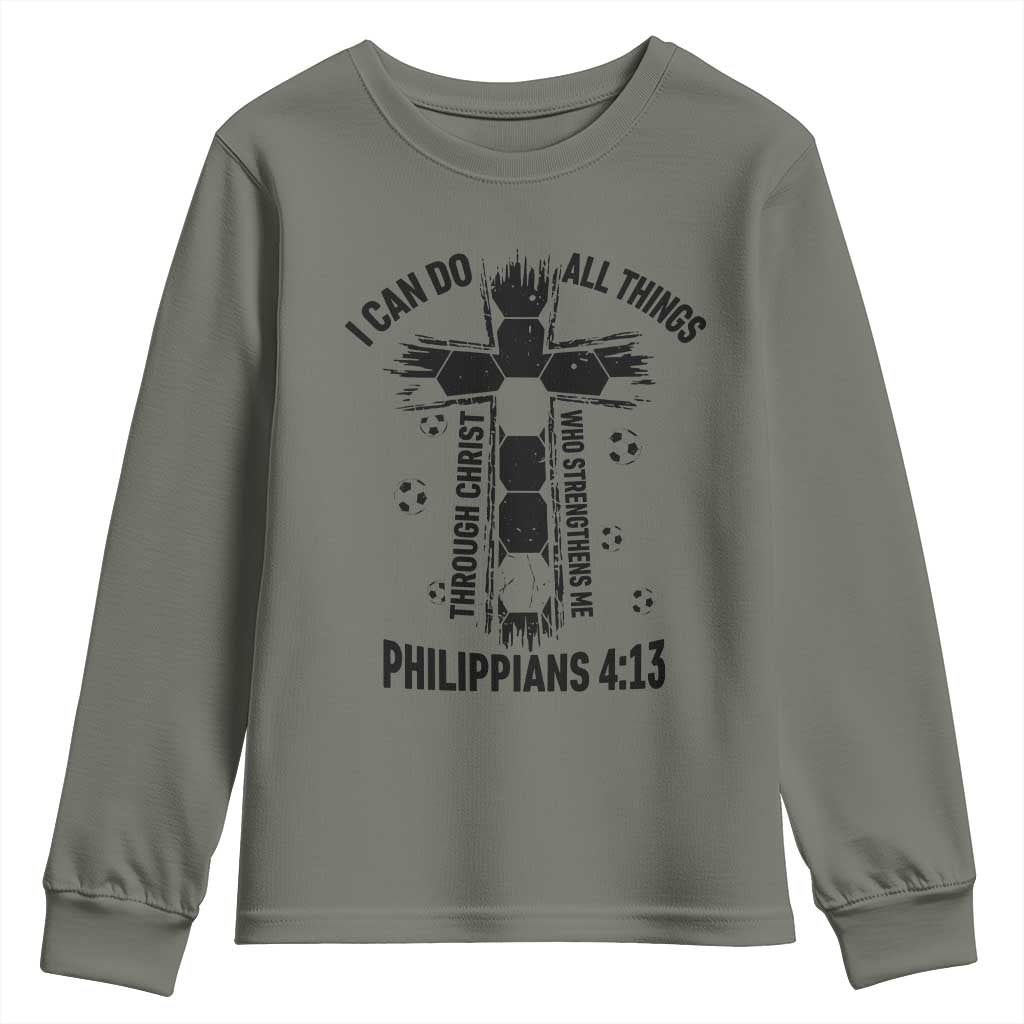 I Can Do All Things Through Christ Youth Sweatshirt Christian Soccer Faith TS12 Military Green Print Your Wear