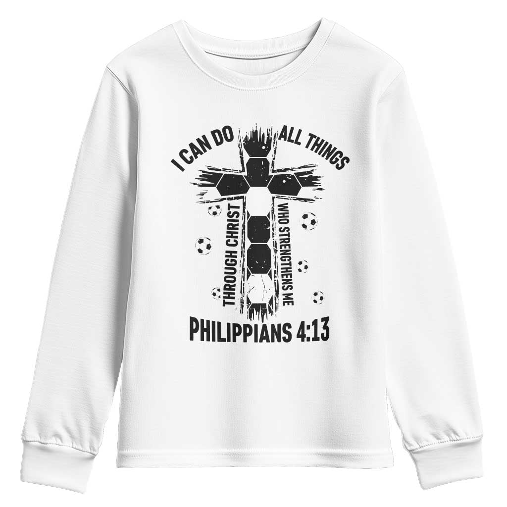 I Can Do All Things Through Christ Youth Sweatshirt Christian Soccer Faith TS12 White Print Your Wear