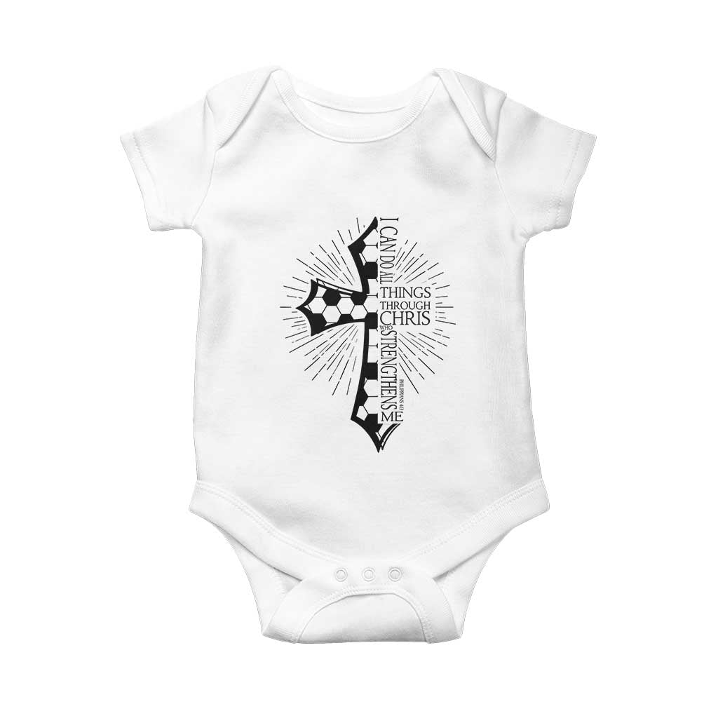 I Can Do All Things Through Christ Baby Onesie Christian Soccer Cross Gift TS12 White Print Your Wear
