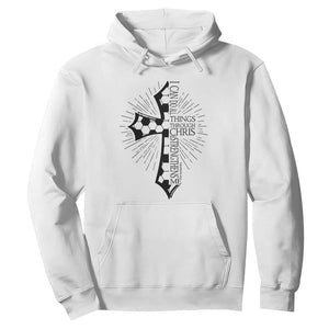 I Can Do All Things Through Christ Hoodie Christian Soccer Cross Gift TS12 White Print Your Wear