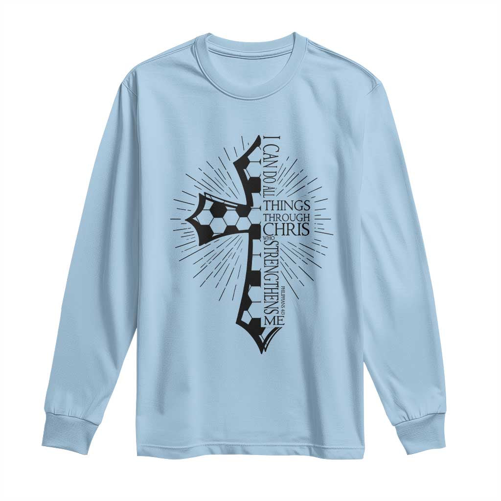 I Can Do All Things Through Christ Long Sleeve Shirt Christian Soccer Cross Gift TS12 Light Blue Print Your Wear