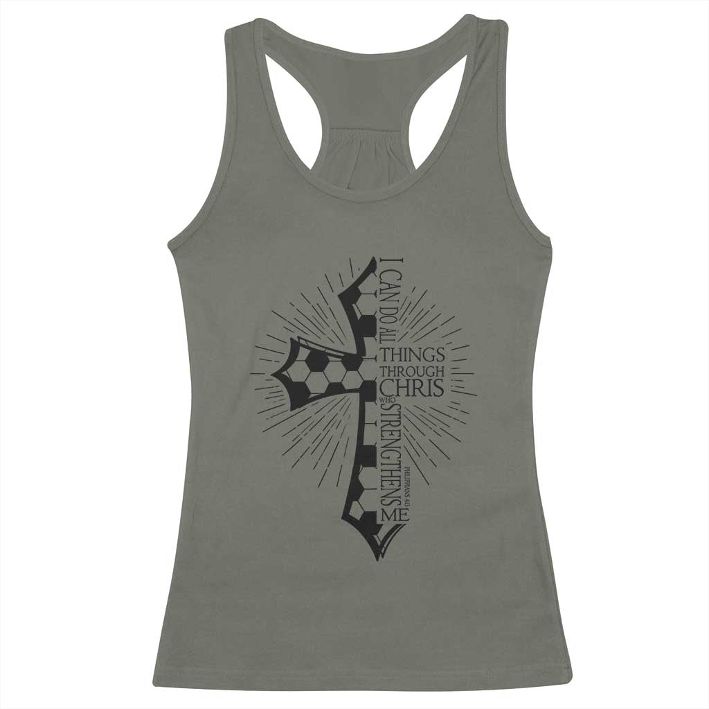 I Can Do All Things Through Christ Racerback Tank Top Christian Soccer Cross Gift TS12 Military Green Print Your Wear