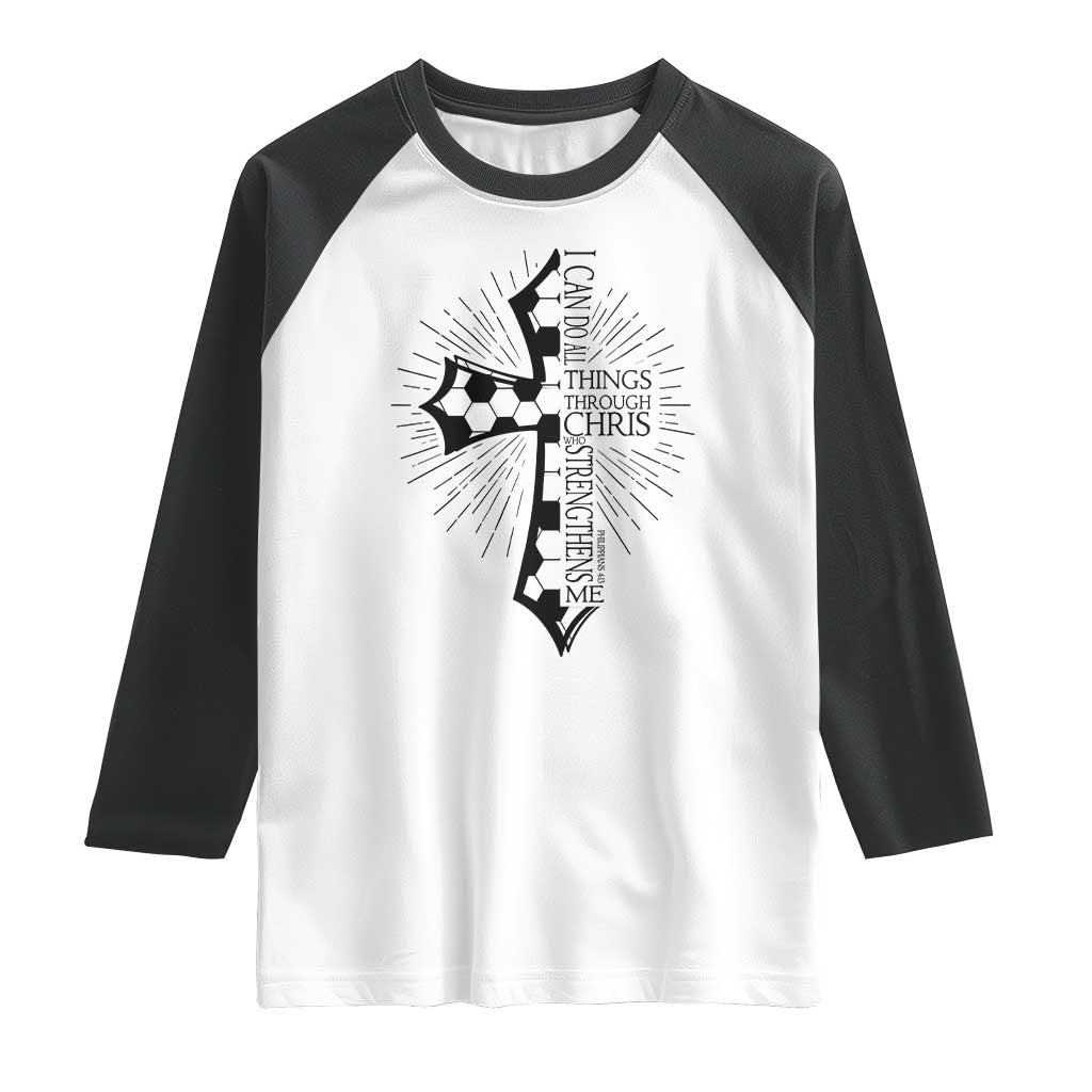 I Can Do All Things Through Christ Raglan Shirt Christian Soccer Cross Gift TS12 White Black Print Your Wear