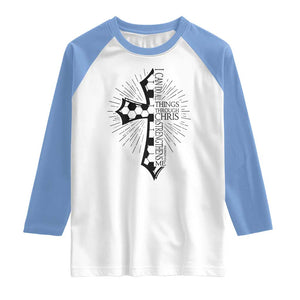I Can Do All Things Through Christ Raglan Shirt Christian Soccer Cross Gift TS12 White Carolina Blue Print Your Wear