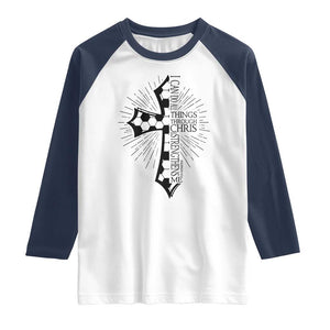I Can Do All Things Through Christ Raglan Shirt Christian Soccer Cross Gift TS12 White Navy Print Your Wear