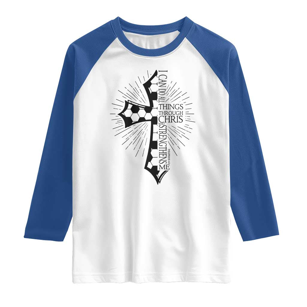 I Can Do All Things Through Christ Raglan Shirt Christian Soccer Cross Gift TS12 White Royal Print Your Wear