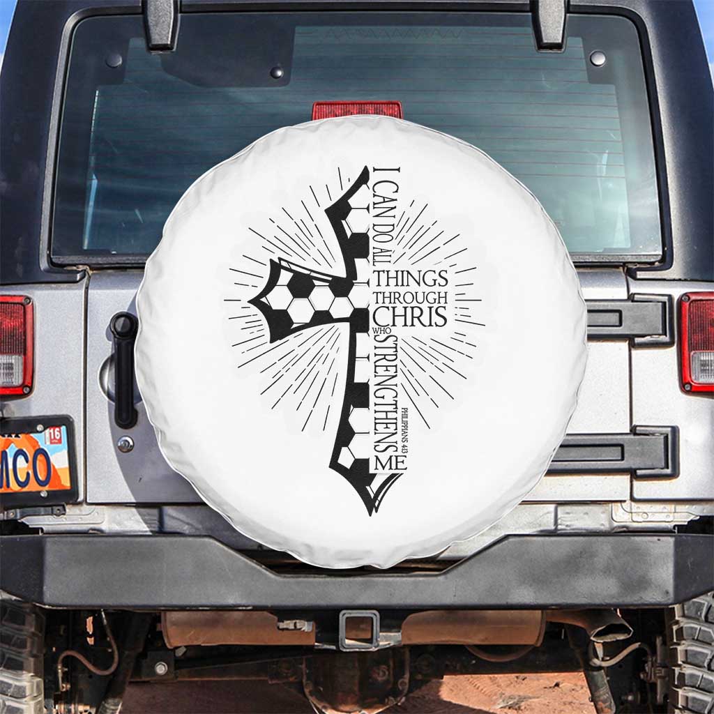 I Can Do All Things Through Christ Spare Tire Cover Christian Soccer Cross Gift TS12 No hole White Print Your Wear