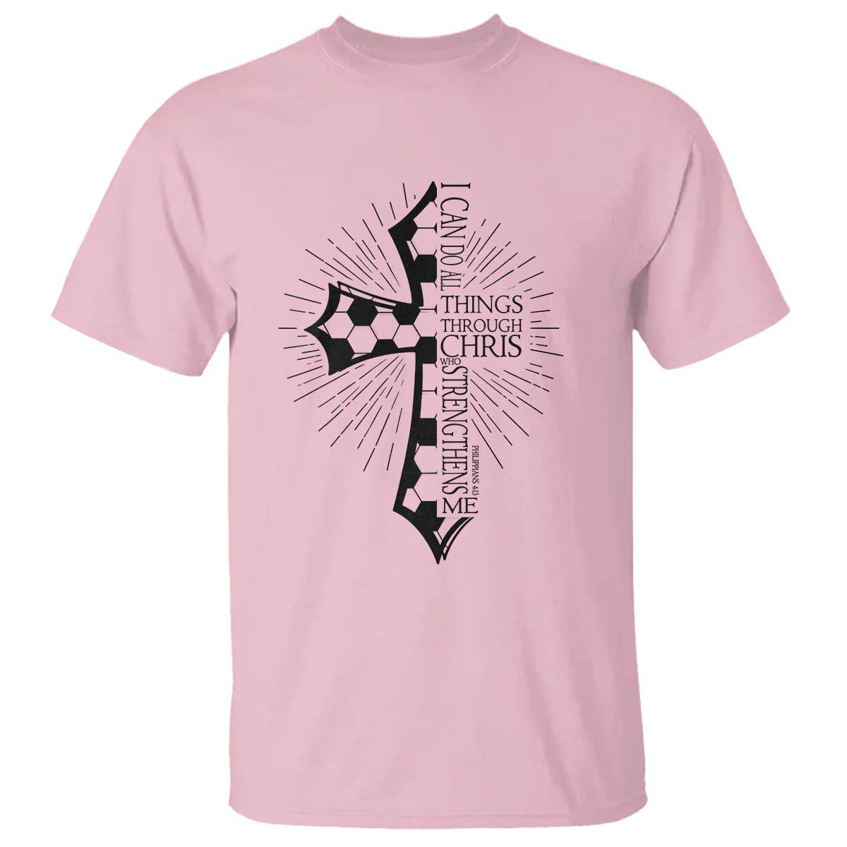 I Can Do All Things Through Christ T Shirt Christian Soccer Cross Gift TS12 Light Pink Print Your Wear