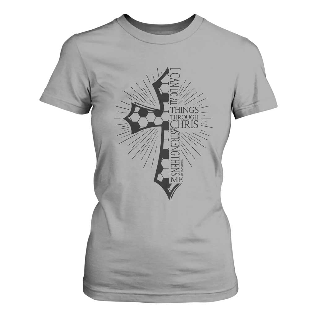 I Can Do All Things Through Christ T Shirt For Women Christian Soccer Cross Gift TS12 Sport Gray Print Your Wear