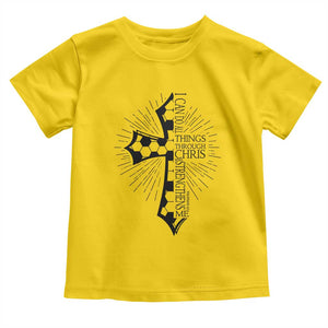 I Can Do All Things Through Christ Toddler T Shirt Christian Soccer Cross Gift TS12 Daisy Print Your Wear