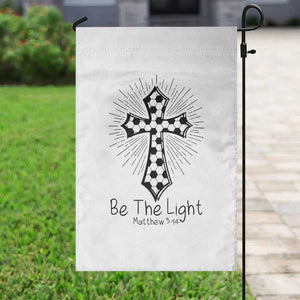 Be The Light Matthew 5 14 Garden Flag Christian Soccer Faith Gift TS12 Print Your Wear