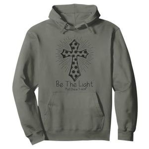 Be The Light Matthew 5 14 Hoodie Christian Soccer Faith Gift TS12 Military Green Print Your Wear