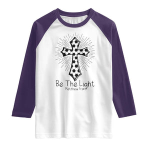Be The Light Matthew 5 14 Raglan Shirt Christian Soccer Faith Gift TS12 White Purple Print Your Wear