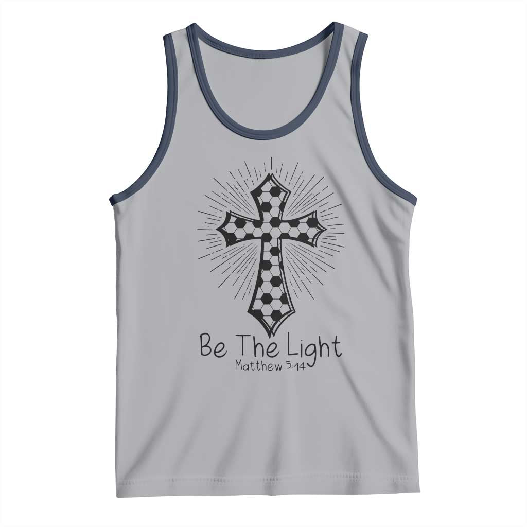 Be The Light Matthew 5 14 Tank Top Christian Soccer Faith Gift TS12 Athletic Heather Navy Print Your Wear