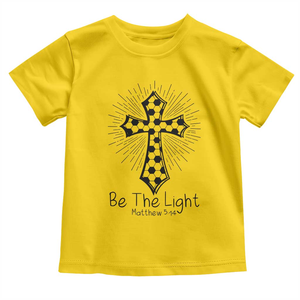 Be The Light Matthew 5 14 Toddler T Shirt Christian Soccer Faith Gift TS12 Daisy Print Your Wear