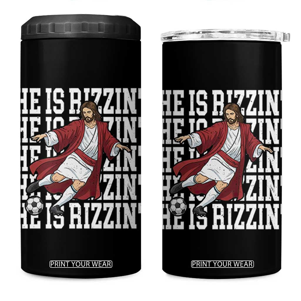 He Is Rizzin 4 in 1 Can Cooler Tumbler Funny Christian Soccer Lover Gift TS12 One Size: 16 oz Black Print Your Wear