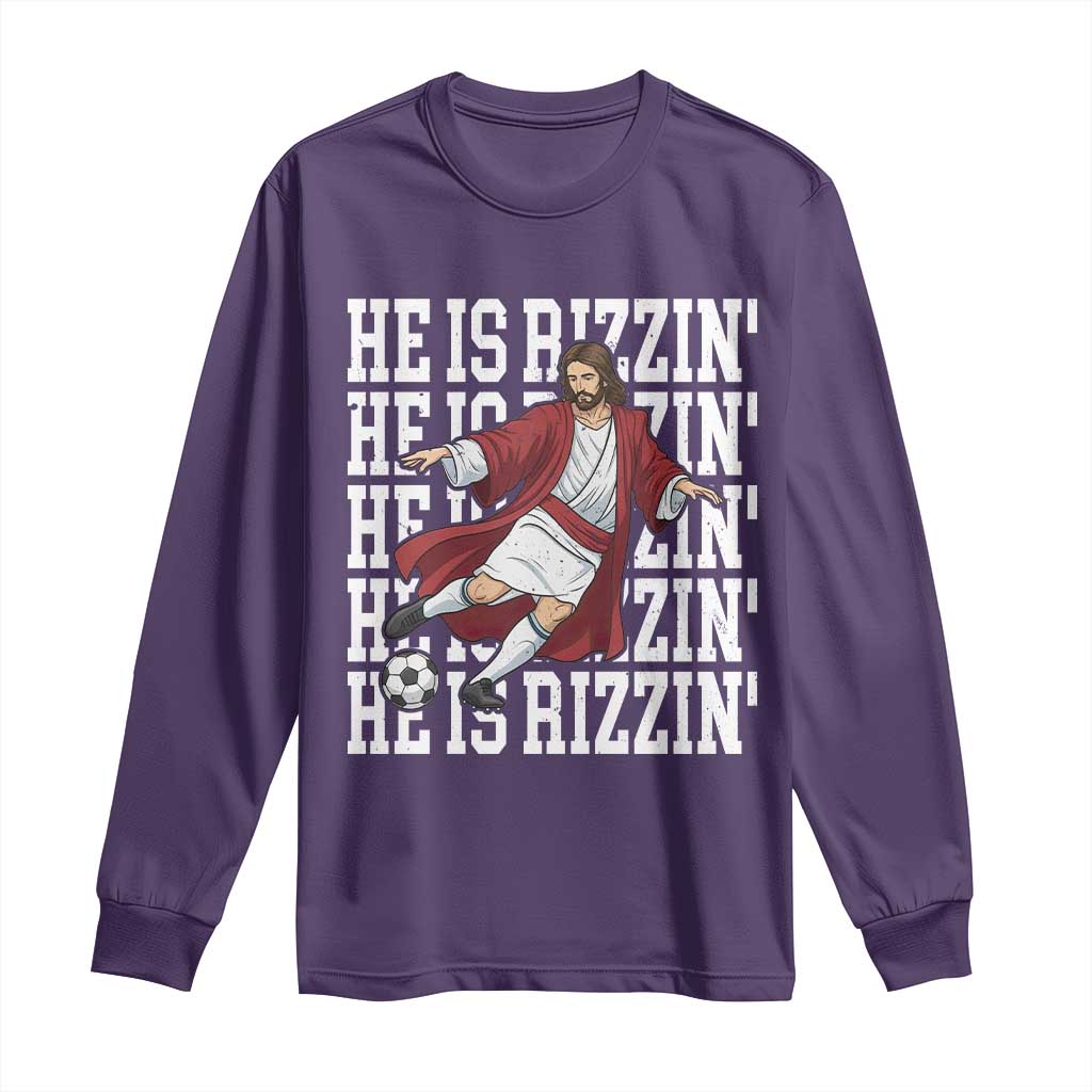 He Is Rizzin Long Sleeve Shirt Funny Christian Soccer Lover Gift TS12 Purple Print Your Wear