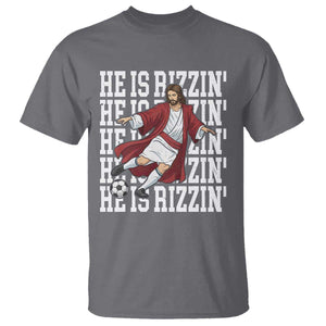 He Is Rizzin T Shirt Funny Christian Soccer Lover Gift TS12 Charcoal Print Your Wear
