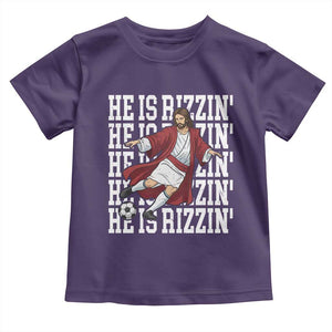 He Is Rizzin Toddler T Shirt Funny Christian Soccer Lover Gift TS12 Purple Print Your Wear