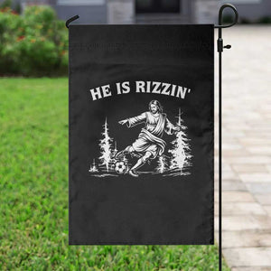 He Is Rizzin Garden Flag Christian Soccer Funny Gift For Believers TS12 Print Your Wear
