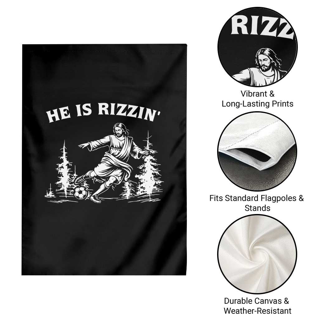 He Is Rizzin Garden Flag Christian Soccer Funny Gift For Believers TS12 Print Your Wear