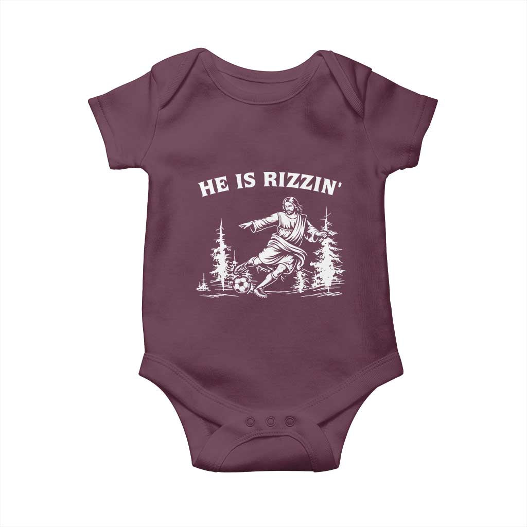 He Is Rizzin Baby Onesie Christian Soccer Funny Gift For Believers TS12 Maroon Print Your Wear