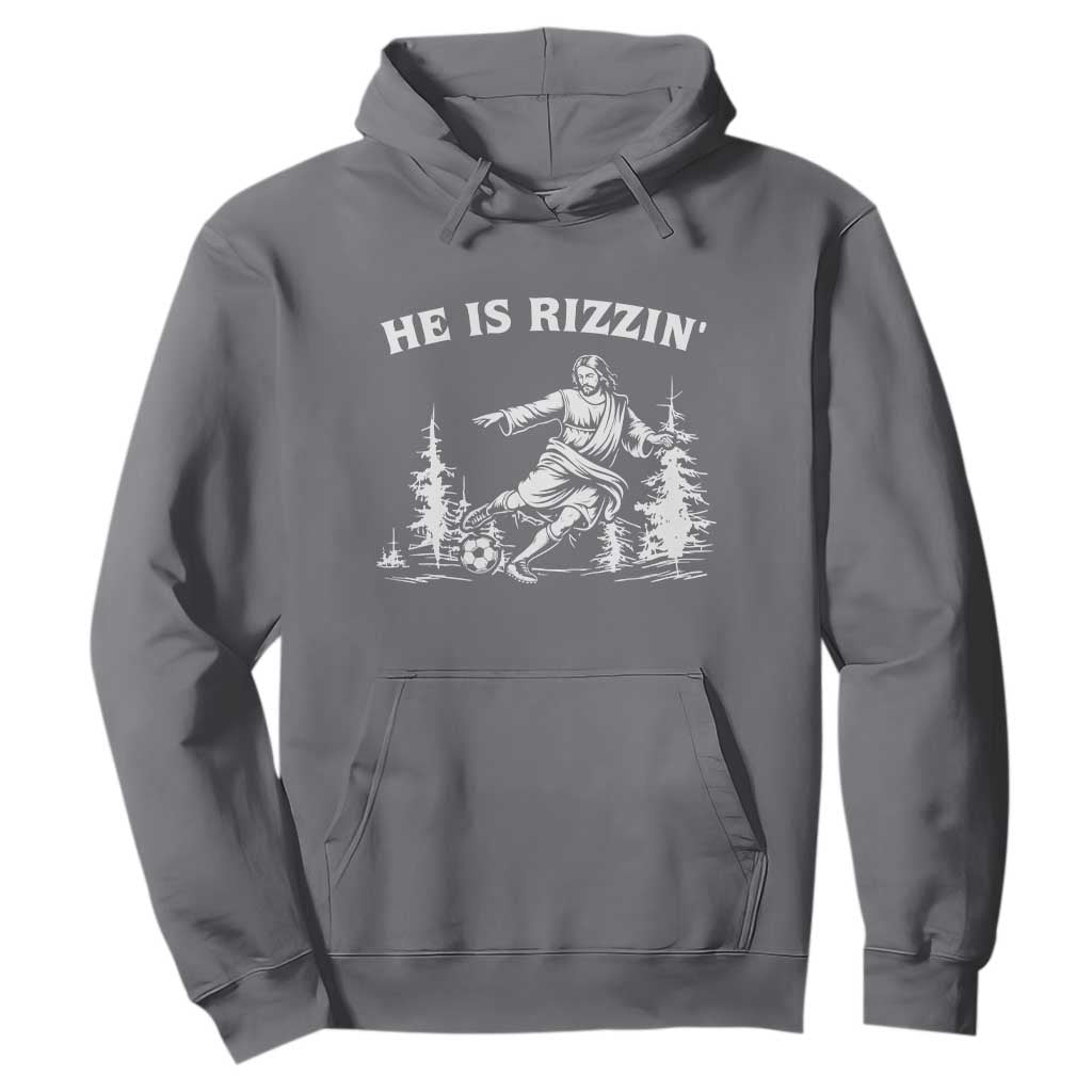 He Is Rizzin Hoodie Christian Soccer Funny Gift For Believers TS12 Charcoal Print Your Wear