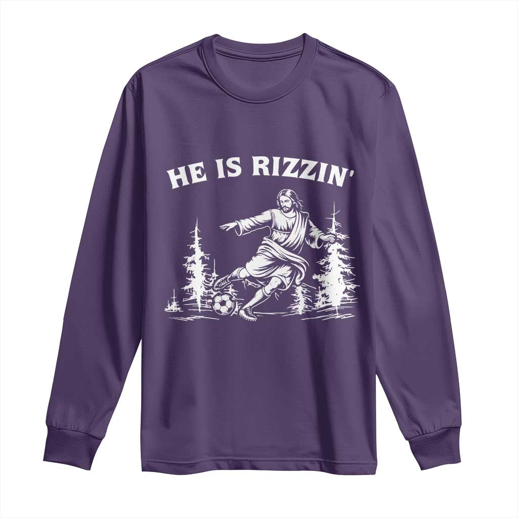 He Is Rizzin Long Sleeve Shirt Christian Soccer Funny Gift For Believers TS12 Purple Print Your Wear