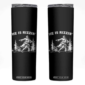 He Is Rizzin Skinny Tumbler Christian Soccer Funny Gift For Believers TS12 Black Print Your Wear
