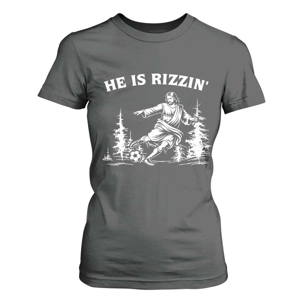 He Is Rizzin T Shirt For Women Christian Soccer Funny Gift For Believers TS12 Dark Heather Print Your Wear