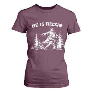 He Is Rizzin T Shirt For Women Christian Soccer Funny Gift For Believers TS12 Maroon Print Your Wear