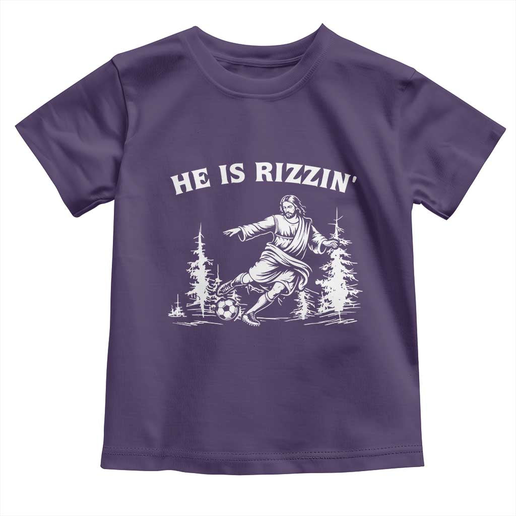 He Is Rizzin Toddler T Shirt Christian Soccer Funny Gift For Believers TS12 Purple Print Your Wear
