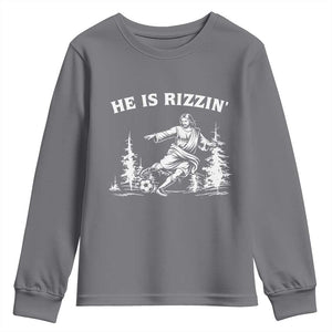 He Is Rizzin Youth Sweatshirt Christian Soccer Funny Gift For Believers TS12 Charcoal Print Your Wear