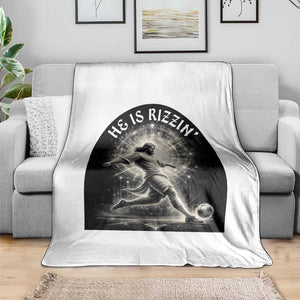 He Is Rizzin Throw Blanket Funny Christian Faith Soccer Player Gift TS12 Print Your Wear