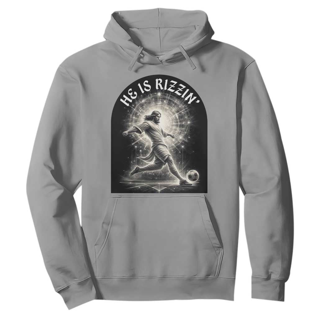 He Is Rizzin Hoodie Funny Christian Faith Soccer Player Gift TS12 Sport Gray Print Your Wear