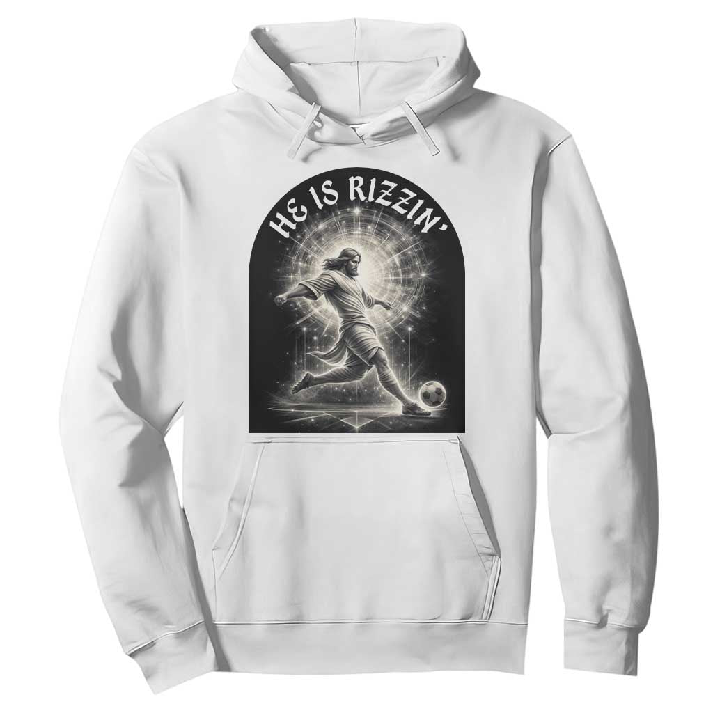 He Is Rizzin Hoodie Funny Christian Faith Soccer Player Gift TS12 White Print Your Wear