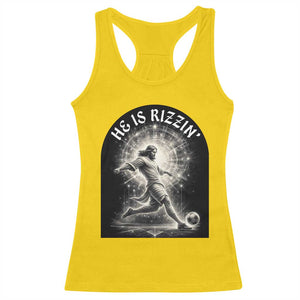 He Is Rizzin Racerback Tank Top Funny Christian Faith Soccer Player Gift TS12 Daisy Print Your Wear