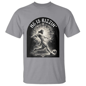 He Is Rizzin T Shirt Funny Christian Faith Soccer Player Gift TS12 Sport Gray Print Your Wear