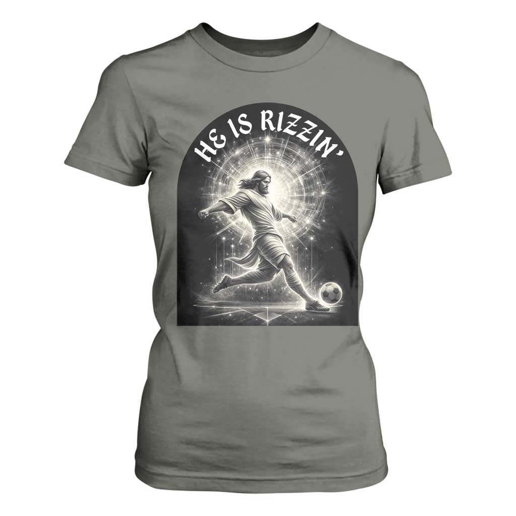 He Is Rizzin T Shirt For Women Funny Christian Faith Soccer Player Gift TS12 Military Green Print Your Wear
