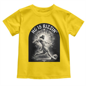 He Is Rizzin Toddler T Shirt Funny Christian Faith Soccer Player Gift TS12 Daisy Print Your Wear