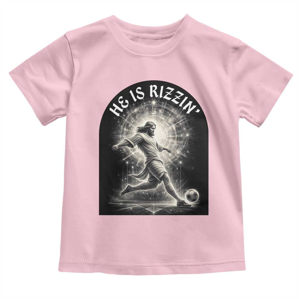 He Is Rizzin Toddler T Shirt Funny Christian Faith Soccer Player Gift TS12 Light Pink Print Your Wear